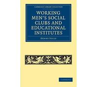 Working Men's Social Clubs And Educational Institutes