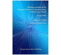 Working Methods Of The European Parliament Administration In Multi-Actors World