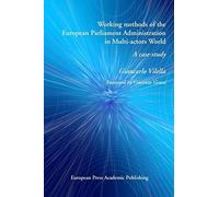 Working Methods Of The European Parliament Administration In Multi-Actors World