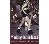 Working Out in Japan by Laura Spielvogel Laura Spielvogel (Auteur)