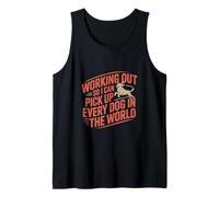 Working Out So I Can Pick Up Every Dog In The World -- Débardeur
