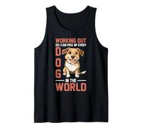 Working Out So I Can Pick Up Every Dog In The World - Débardeur