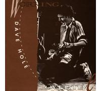 Working Overtime by Dave Hole (1993-09-27)