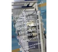 Working Principal & Technical Details On First Electrolyte Injection Equipment: Lithium-Ion Cell Battery Manufacturing