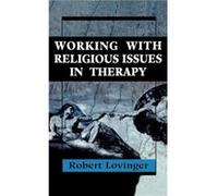 Working Religious Issues In Therapy by Robert J. Lovinger Robert J., Sophie L. Lovinger (Auteur)