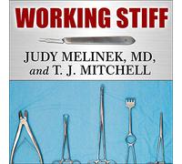 Working Stiff: Two Years, 262 Bodies, and the Making of a Medical Examiner