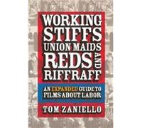 Working Stiffs Union Maids Reds and Riffraff by Tom Zaniello Tom Zaniello (Auteur)