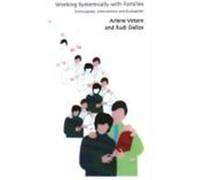 Working Systemically with Families: Formulation, Intervention and Evaluation Vetere, Arlene, Dallos, Rudi (Auteur)