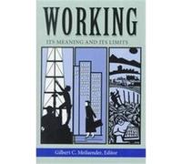 Working, The Ethics of Everyday Life