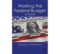 Working The Federal Budget George D Carnegie Mellon University Krumbhaar, Usa (Auteur)