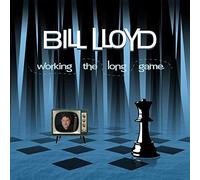 Bill Lloyd - Working The Long Game