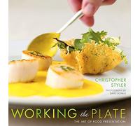 Working the Plate: The Art of Food Presentation