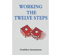 Working The Twelve Steps
