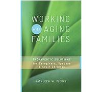 Working With Aging Families Kathleen W. Piercy (Auteur)