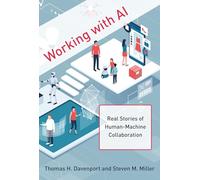 Working with AI: Real Stories of Human-Machine Collaboration