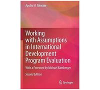 Working With Assumptions In International Development Program Evaluation