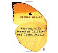 Working With Bereaved Children And Young People