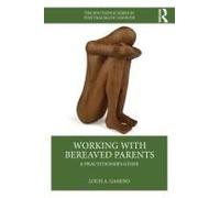 Working With Bereaved Parents