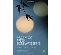 Working With Bereavement: A Practical Guide (Professional Handbooks in Counselling and Psychotherapy) - [Version Originale] Inconnu (Auteur)