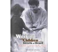 Working With Children on the Streets of Brazil Walter De Oliveira (Auteur)