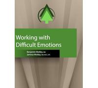 Working with Difficult Emotions