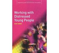 Working With Distressed Young People Bob Harris (Auteur)