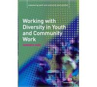 Working with Diversity in Youth and Community Work by Sangeeta Soni Sangeeta Soni (Auteur)