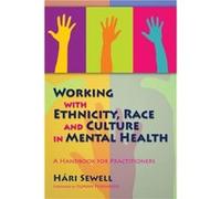 Working with Ethnicity Race and Culture in Mental Health by Hari Sewell Hari Sewell (Auteur)