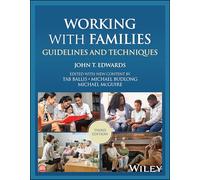 Working With Families: Guidelines and Techniques