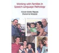 Working With Families in Speech-Language Pathology Nicole Watts Pappas (Auteur)