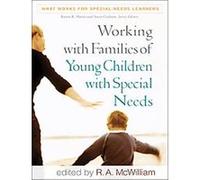 Working With Families of Young Children With Special Needs, What Works for Special-needs Learners