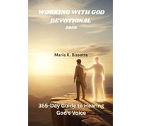 WORKING WITH GOD DEVOTIONAL 2026: 365-Day Guide to Hearing God’s Voice