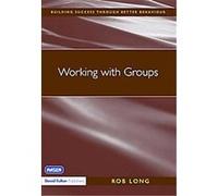 Working With Groups Rob Long (Auteur)