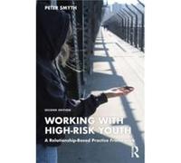 Working with HighRisk Youth by Peter Smyth Peter Smyth (Auteur)