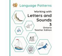 Working with Letters and Sounds 3 Ontario Teacher Edition: LP Letter Lore Activity Books