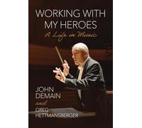 Working With My Heroes: A Life in Music