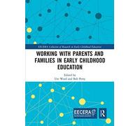 Working With Parents And Families In Early Childhood Education