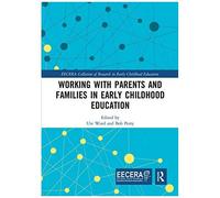 Working With Parents And Families In Early Childhood Education