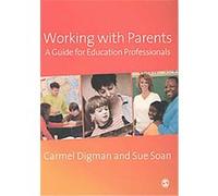 Working With Parents Carmel Digman, Sue Soan (Auteur)