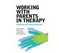 Working With Parents In Therapy
