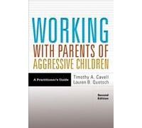Working With Parents Of Aggressive Children