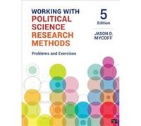 Working with Political Science Research Methods by Jason D. Mycoff Jason D. Mycoff (Auteur)