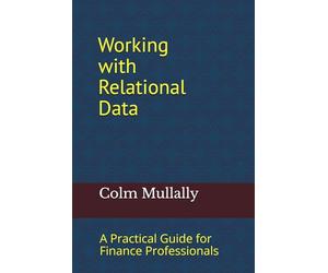 Working with Relational Data: A Practical Guide for Finance Professionals