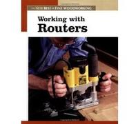 Working With Routers, The New Best of Fine Woodworking Series