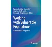 Working with Vulnerable Populations: A Multicultural Perspective