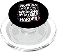 Working with You is Like Working Alone But Harder - PopSockets PopGrip pour MagSafe