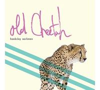 Workman Hawksley - Old Cheetah