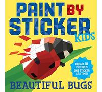 Workman Publishing Paint by Sticker Kids: Beautiful Bugs: Create 10 Pictures One Sticker at a Time! (Kids Activity Book, Sticker Art, No Mess Activity, Keep Kids Busy), 48699812