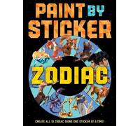 Paint by Sticker – Zodiac : Créez les 12 signes du zodiaque un autocollant à la fois