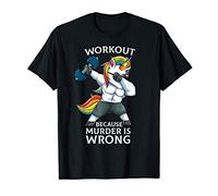 workout because murder is wrong unicorn gym fitness funny T-Shirt
